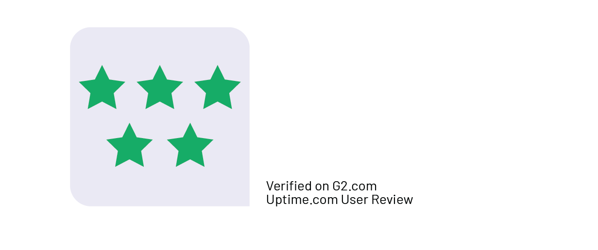 Uptime.com User Review G2 Verified fivestars